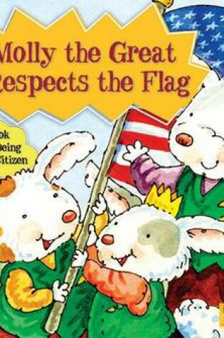 Cover of Molly the Great Respects the Flag
