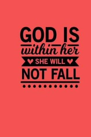 Cover of God is Within Her She Will Not Fall
