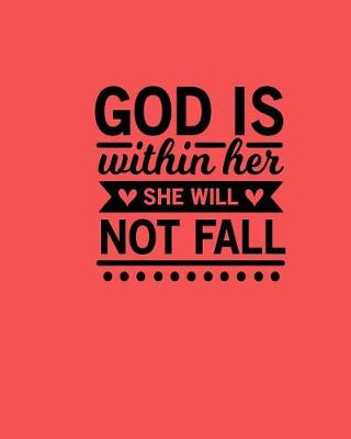 Book cover for God is Within Her She Will Not Fall