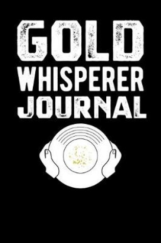 Cover of Gold Whisperer Journal