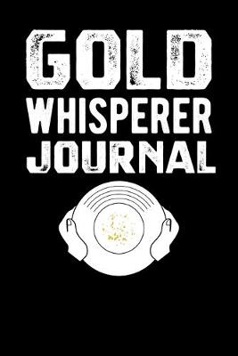 Book cover for Gold Whisperer Journal