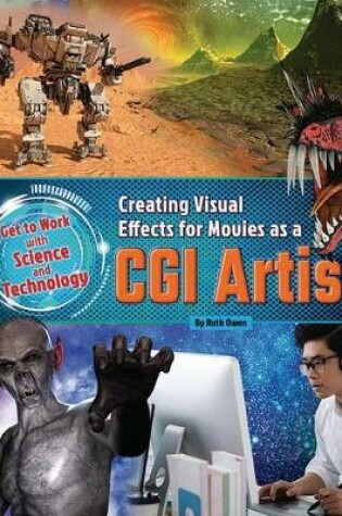 Cover of Creating Visual Effects for Movies as a CGI Artist