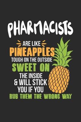 Book cover for Pharmacists Are Like Pineapples. Tough On The Outside Sweet On The Inside