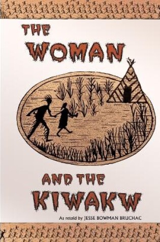 Cover of The Woman and the Kiwakw