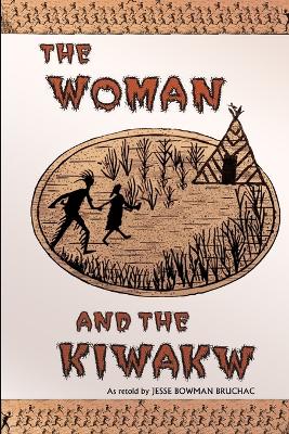 Book cover for The Woman and the Kiwakw