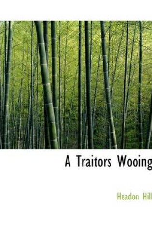 Cover of A Traitors Wooing