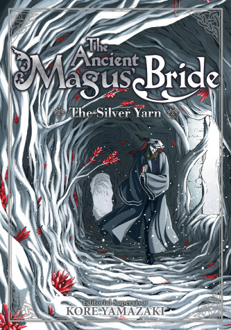 Book cover for The Ancient Magus' Bride: The Silver Yarn (Light Novel)