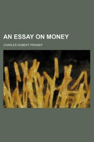 Cover of An Essay on Money