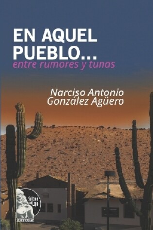 Cover of En aquel pueblo... entre rumores y tunas