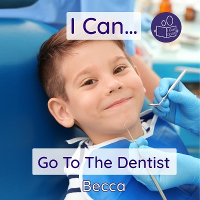 Cover of I Can Go To The Dentist