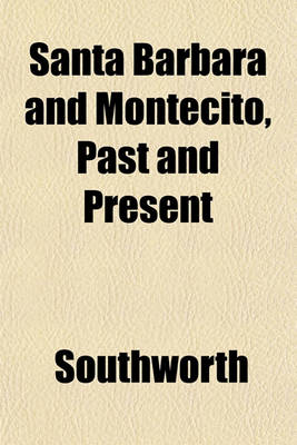 Book cover for Santa Barbara and Montecito, Past and Present