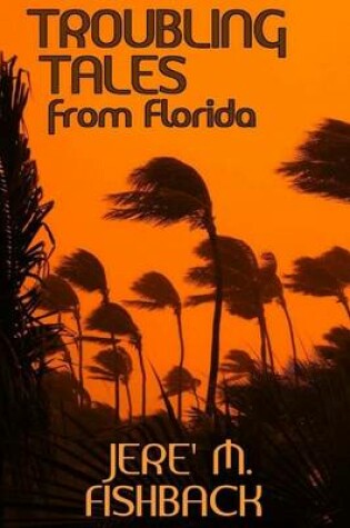 Cover of Troubling Tales from Florida