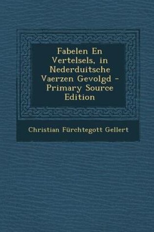 Cover of Fabelen En Vertelsels, in Nederduitsche Vaerzen Gevolgd