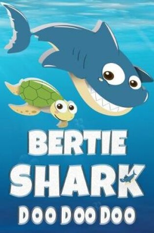 Cover of Bertie Shark Doo Doo Doo