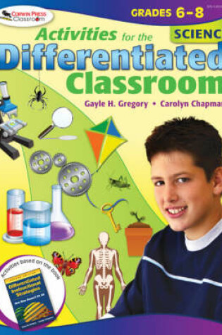 Cover of Activities for the Differentiated Classroom: Science, Grades 6-8