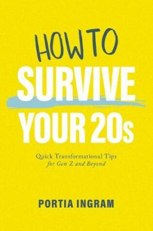Cover of How to Survive Your 20s