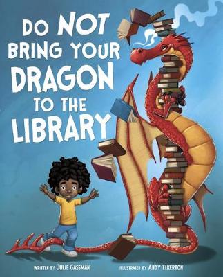 Book cover for Do Not Bring Your Dragon to the Library