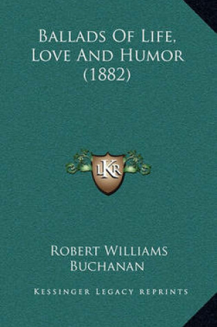 Cover of Ballads of Life, Love and Humor (1882)