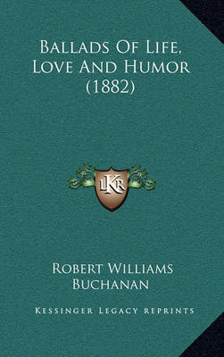 Book cover for Ballads of Life, Love and Humor (1882)