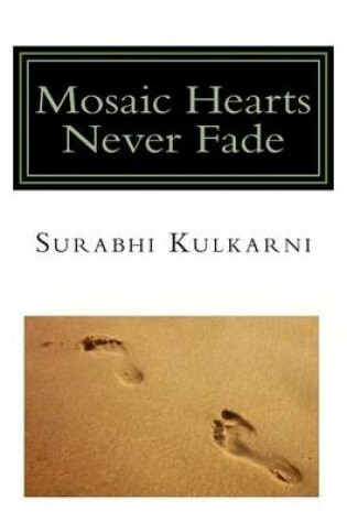 Cover of Mosaic Hearts Never Fade