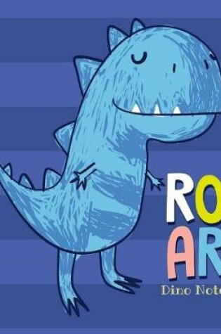 Cover of Roar, Dino Notes