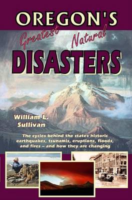 Book cover for Oregon's Greatest Natural Disasters