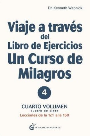 Cover of Viaje a Traves del Libro de Ejercicios Un Curso de Milagros Vol. 2