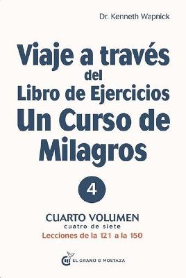 Book cover for Viaje a Traves del Libro de Ejercicios Un Curso de Milagros Vol. 2