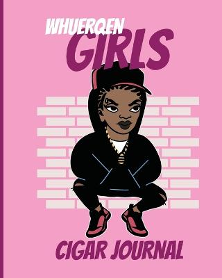 Book cover for Whuerqen Girls Cigar Journal