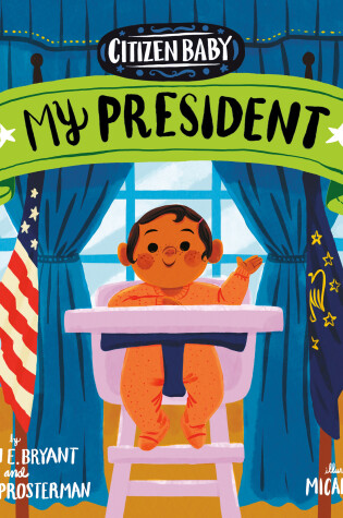 Cover of Citizen Baby: My President