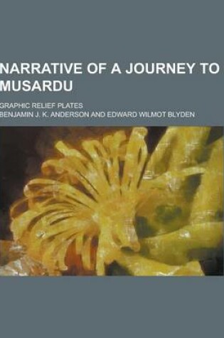 Cover of Narrative of a Journey to Musardu; Graphic Relief Plates