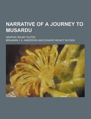 Book cover for Narrative of a Journey to Musardu; Graphic Relief Plates