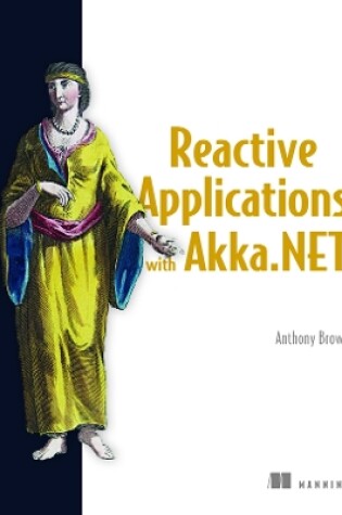 Cover of Reactive Applications with Akka.NET