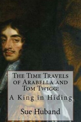 Cover of The Time Travels of Arabella and Tom Twigg