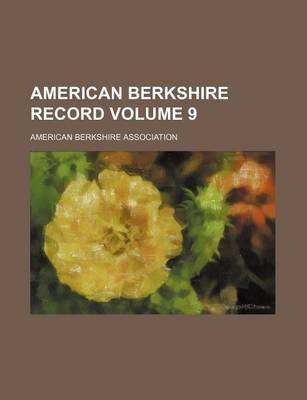 Book cover for American Berkshire Record Volume 9