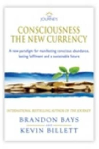 Cover of The Journey - Consciousness the New Currency