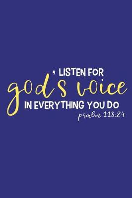 Book cover for Listen For God's Voice In Everything You Do - Psalm 118