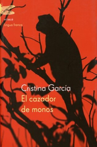Cover of El Cazador de Monos / Monkey Hunter