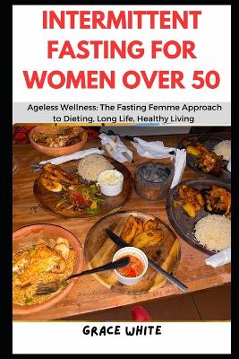 Book cover for Intermittent Fasting for Women over 50