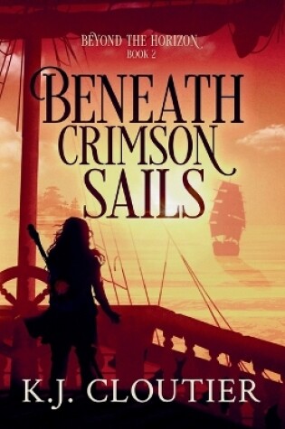 Cover of Beneath Crimson Sails