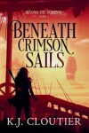 Book cover for Beneath Crimson Sails