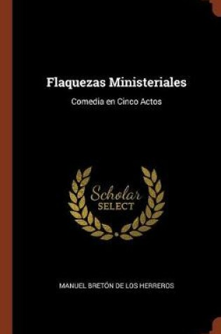 Cover of Flaquezas Ministeriales