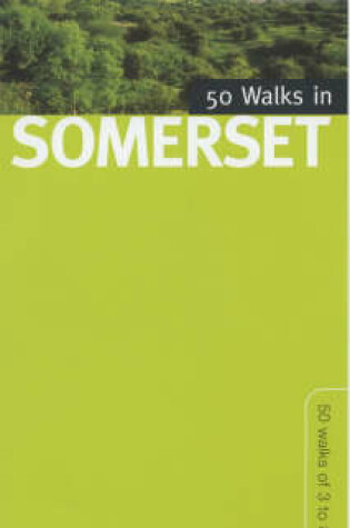 Cover of 50 Walks in Somerset