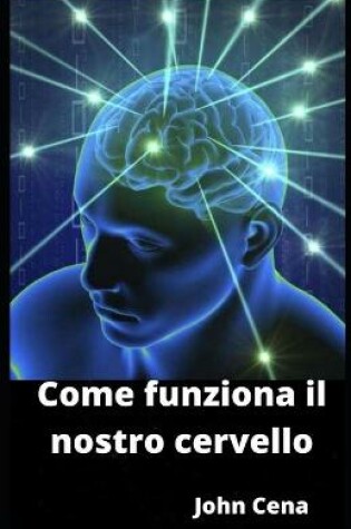 Cover of Come funziona il nostro cervello