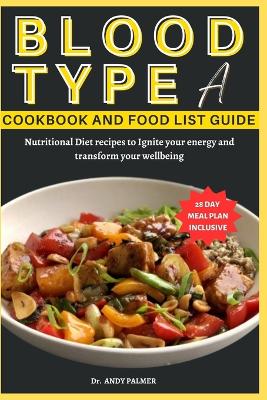 Book cover for Blood Type a Cookbook and Food List Guide