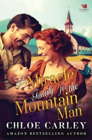 Cover of A Miracle Family for the Mountain Man