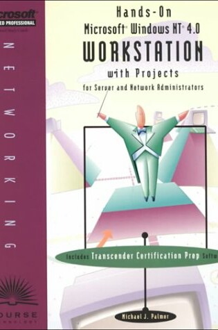 Cover of Hands on Microsoft Windows NT 4.0 Workstation with Projects