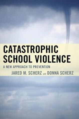 Cover of Catastrophic School Violence