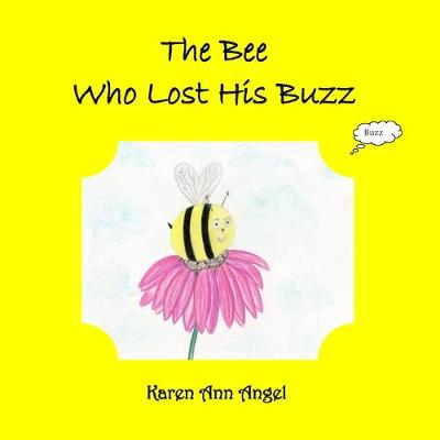 Book cover for The Bee Who Lost His Buzz