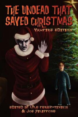 Cover of The Undead That Saved Christmas